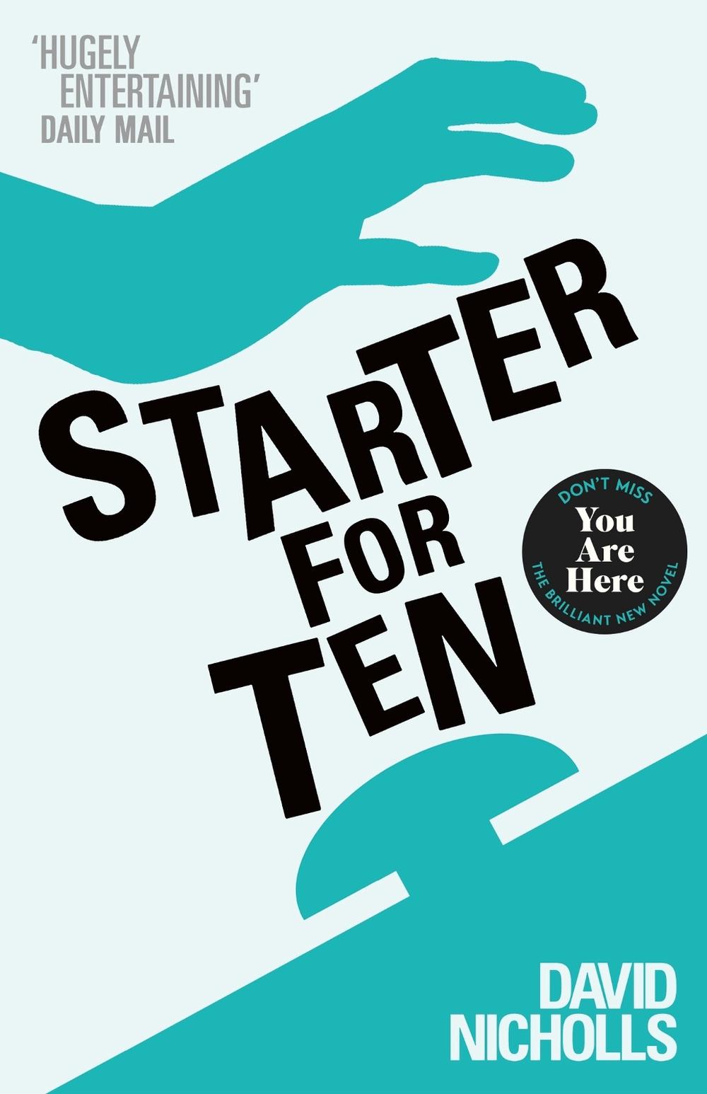 Starter For Ten by David Nicholls - ISBN: 9780340734872
