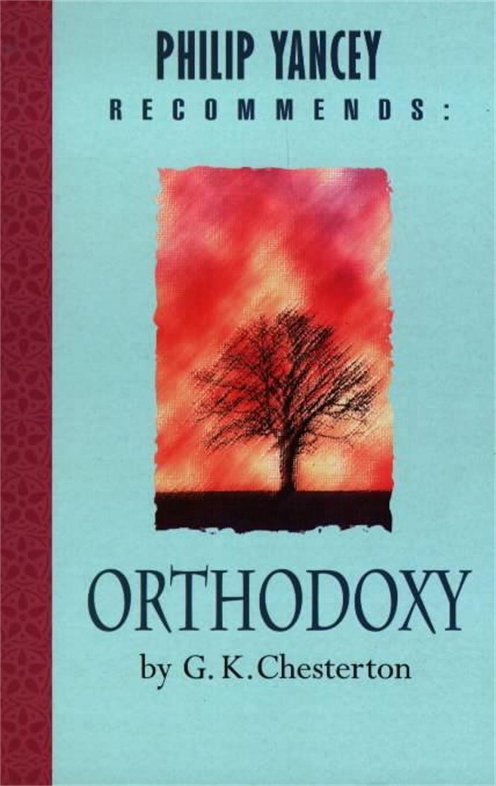 Philip Yancey Recommends: Orthodoxy, 9780340746387