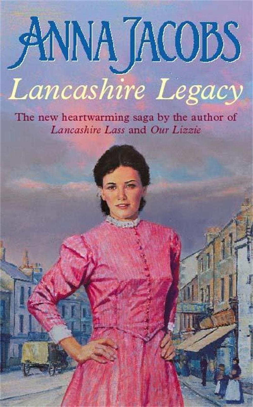 Lancashire Legacy by Anna Jacobs - ISBN: 9780340748299