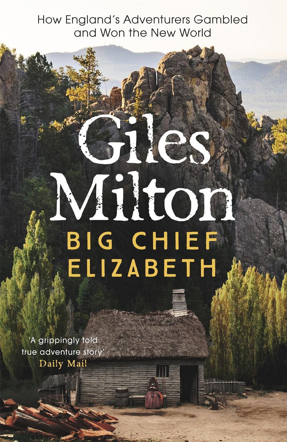Big Chief Elizabeth by Giles Milton - ISBN: 9780340748824
