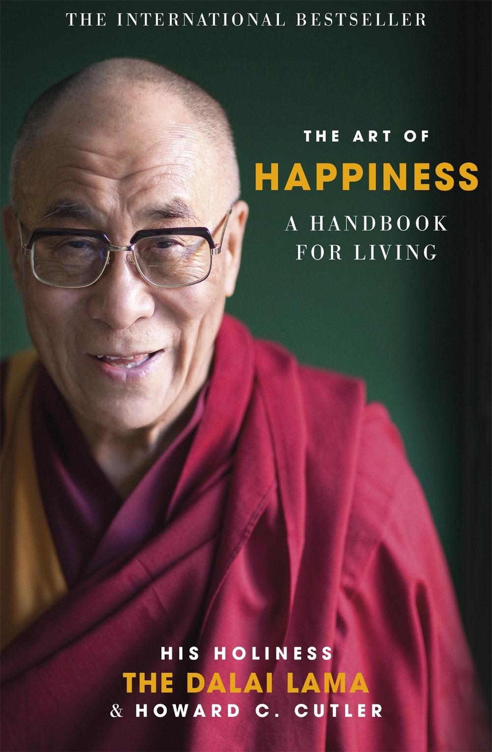 The Art of Happiness by Howard C. Cutler - ISBN: 9780340750155