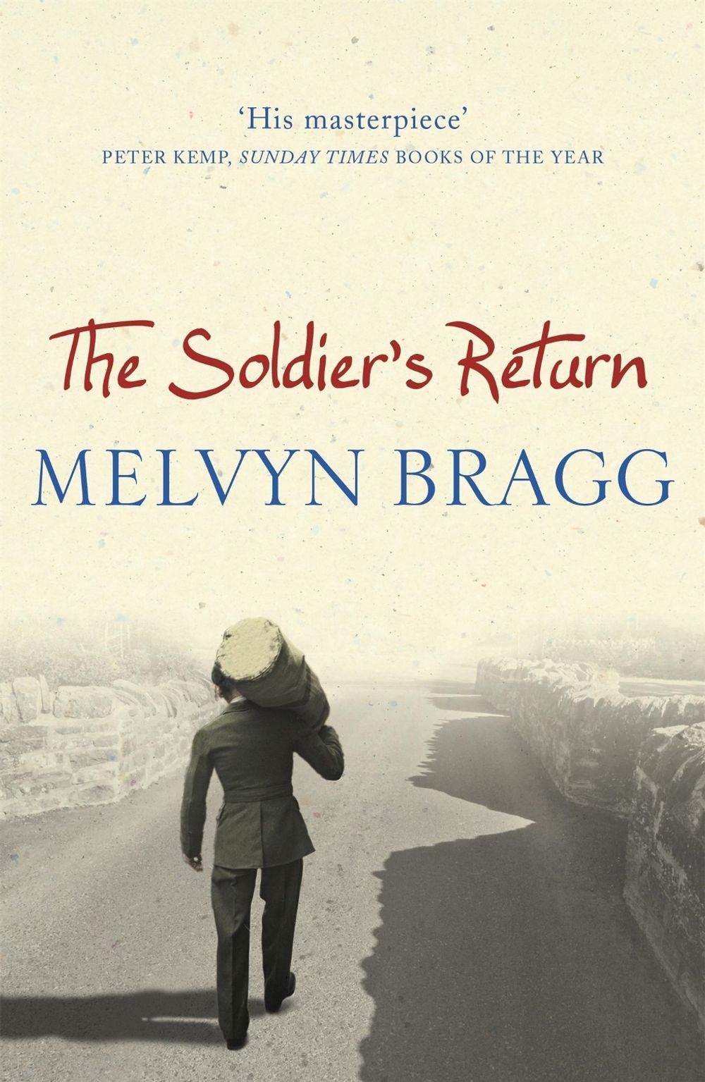 The Soldier's Return by Melvyn Bragg - ISBN: 9780340751015
