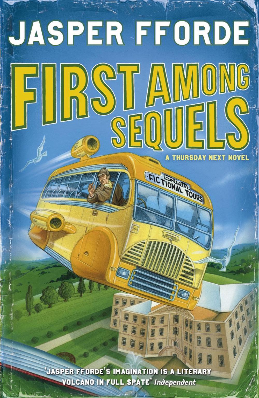 First Among Sequels by Jasper Fforde - ISBN: 9780340752029