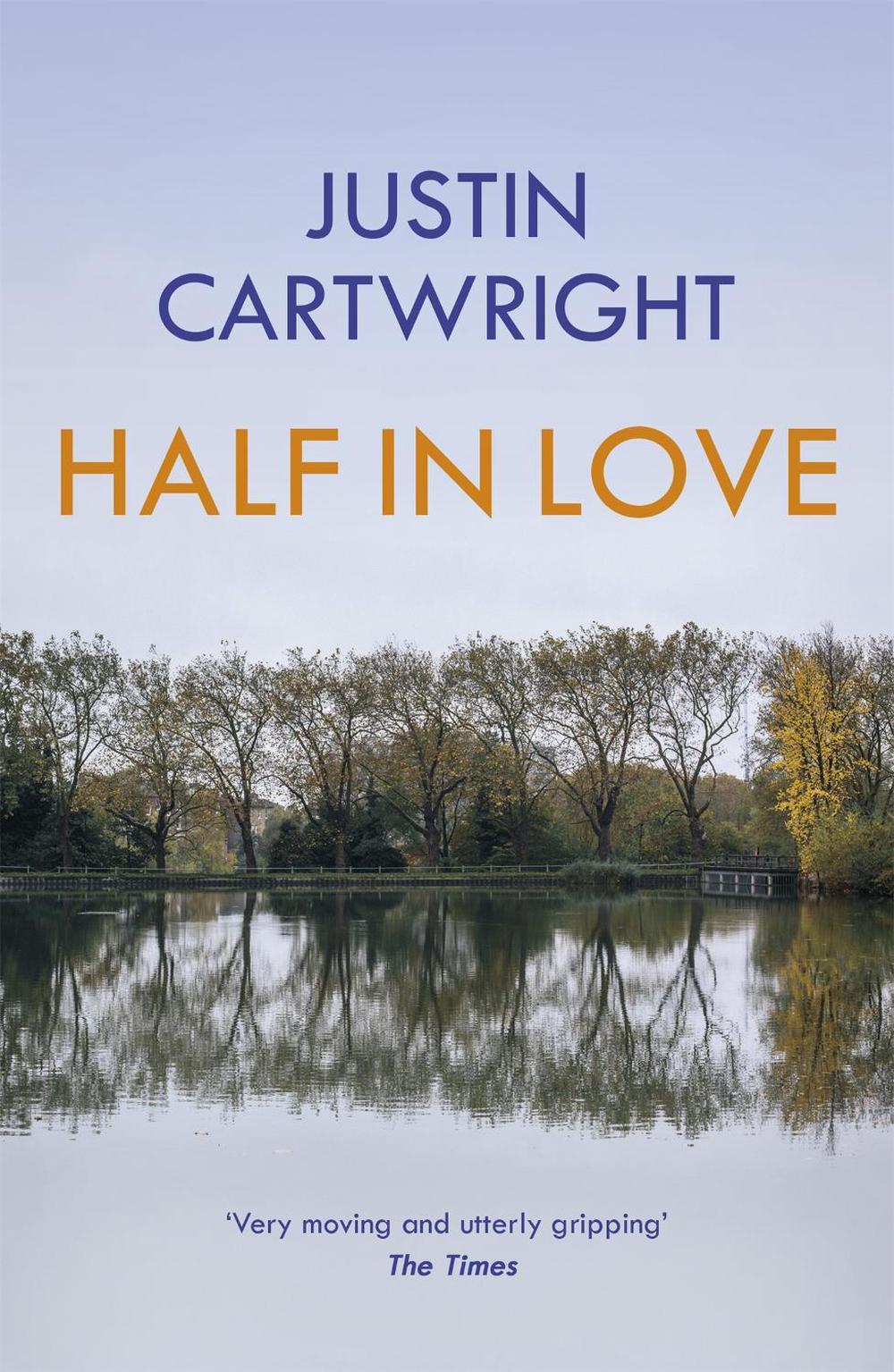 Half in Love by Justin Cartwright - ISBN: 9780340766309