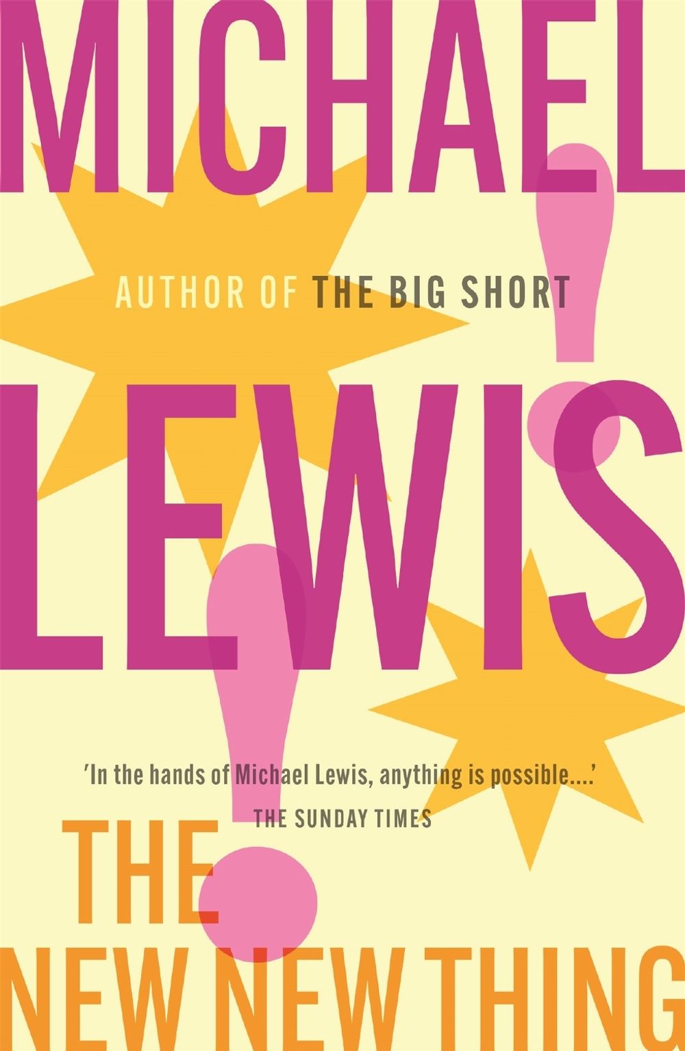 The New New Thing by Michael Lewis - ISBN: 9780340766996