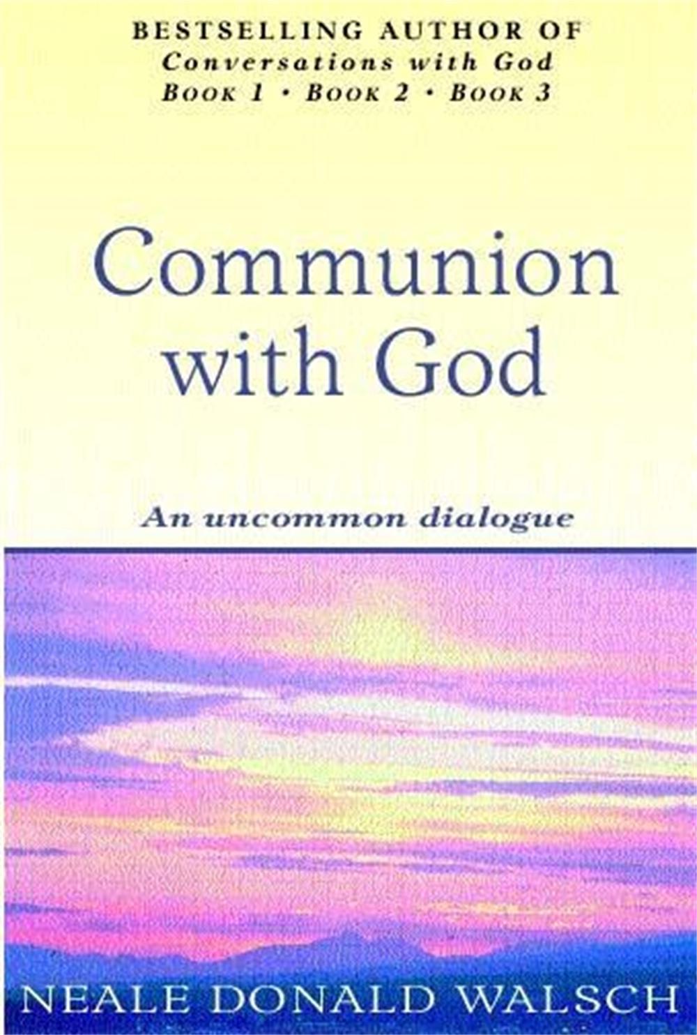 Communion With God by Neale Donald Walsch - ISBN: 9780340767849