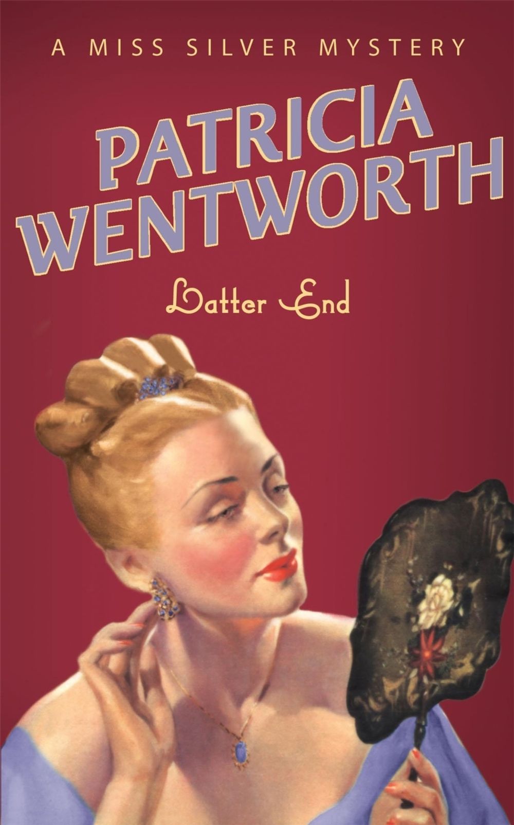 Latter End by Patricia Wentworth - ISBN: 9780340767894