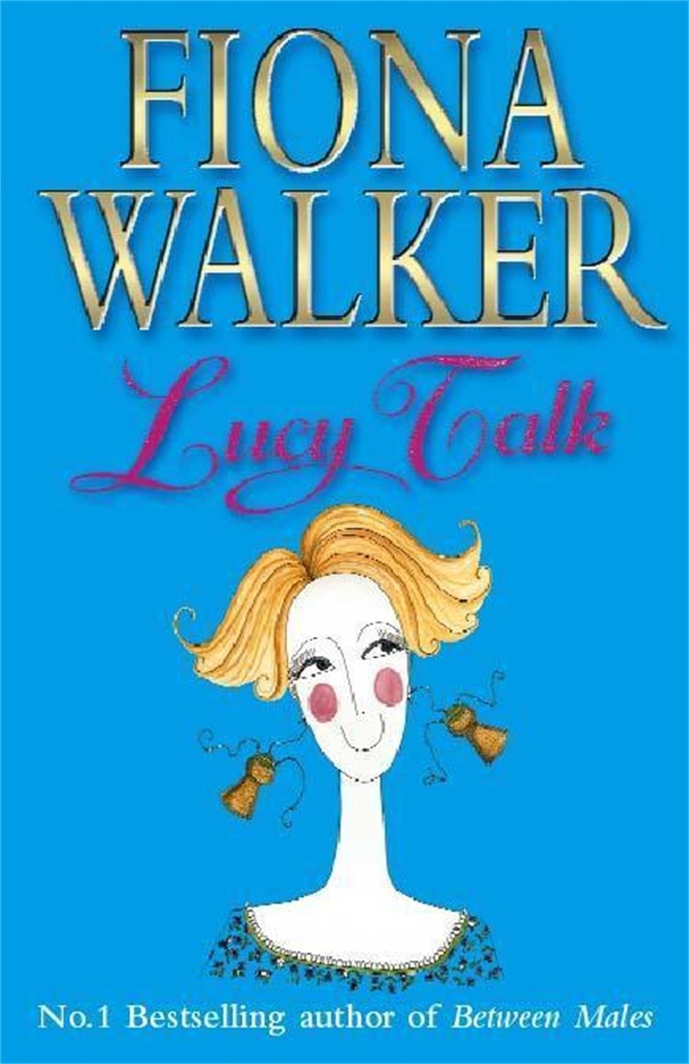 Lucy Talk by Fiona Walker - ISBN: 9780340768099