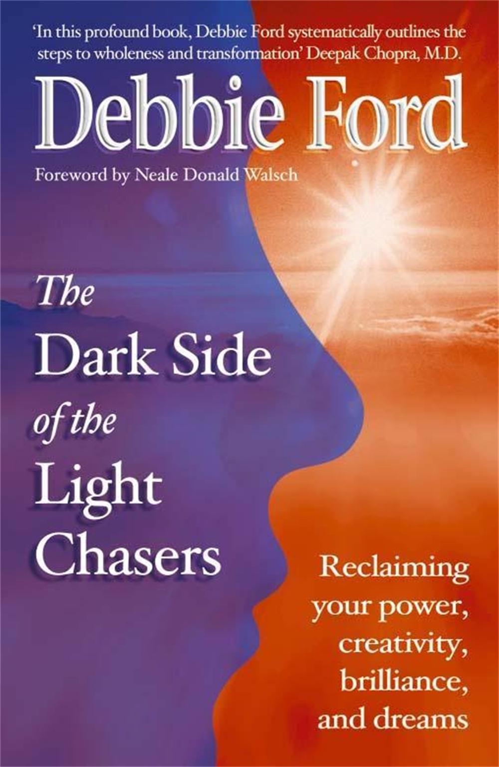 Dark Side of the Light Chasers by Debbie Ford - ISBN: 9780340819050