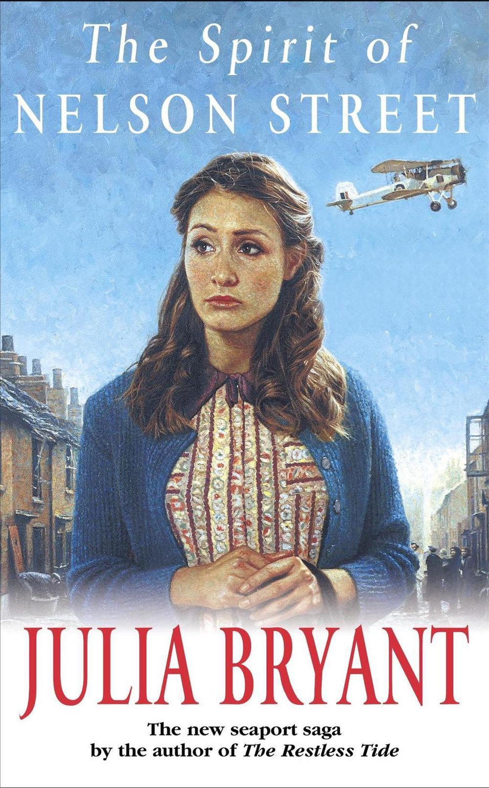 The Spirit of Nelson Street by Julia Bryant - ISBN: 9780340819623