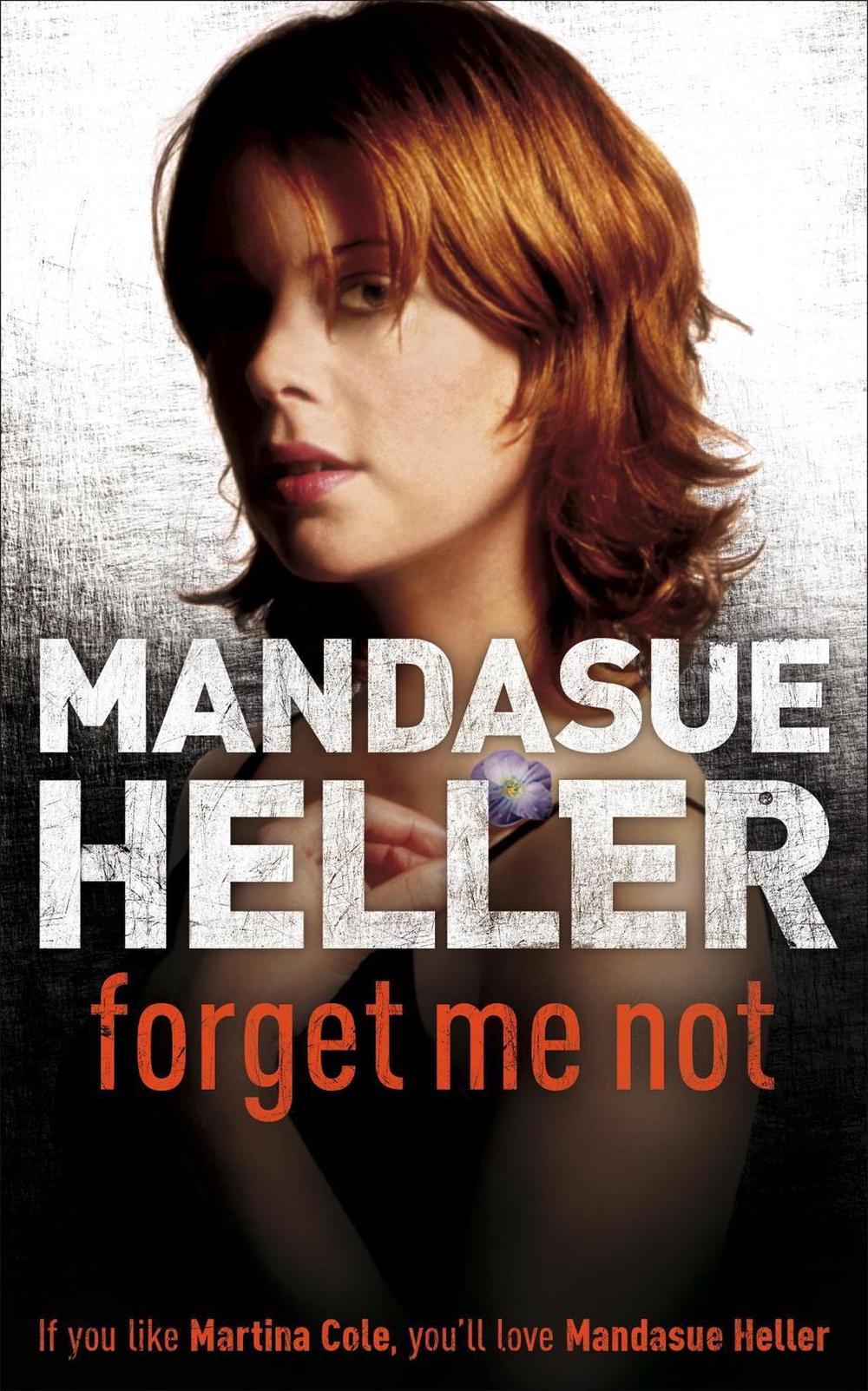 Forget Me Not by Mandasue Heller - ISBN: 9780340820261