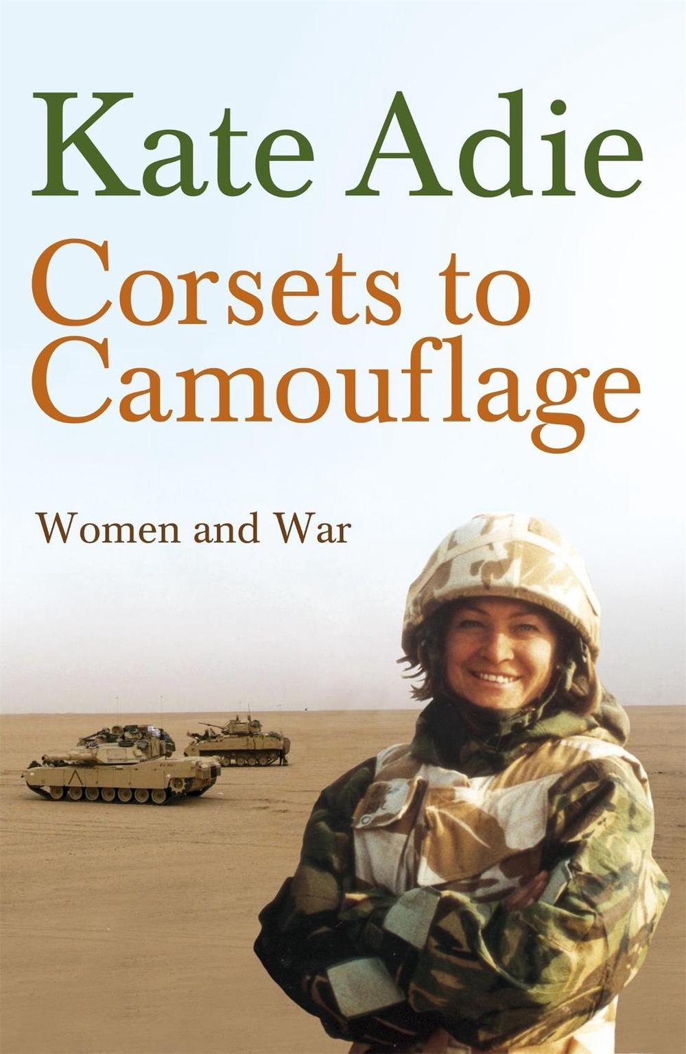 Corsets To Camouflage, 9780340820605