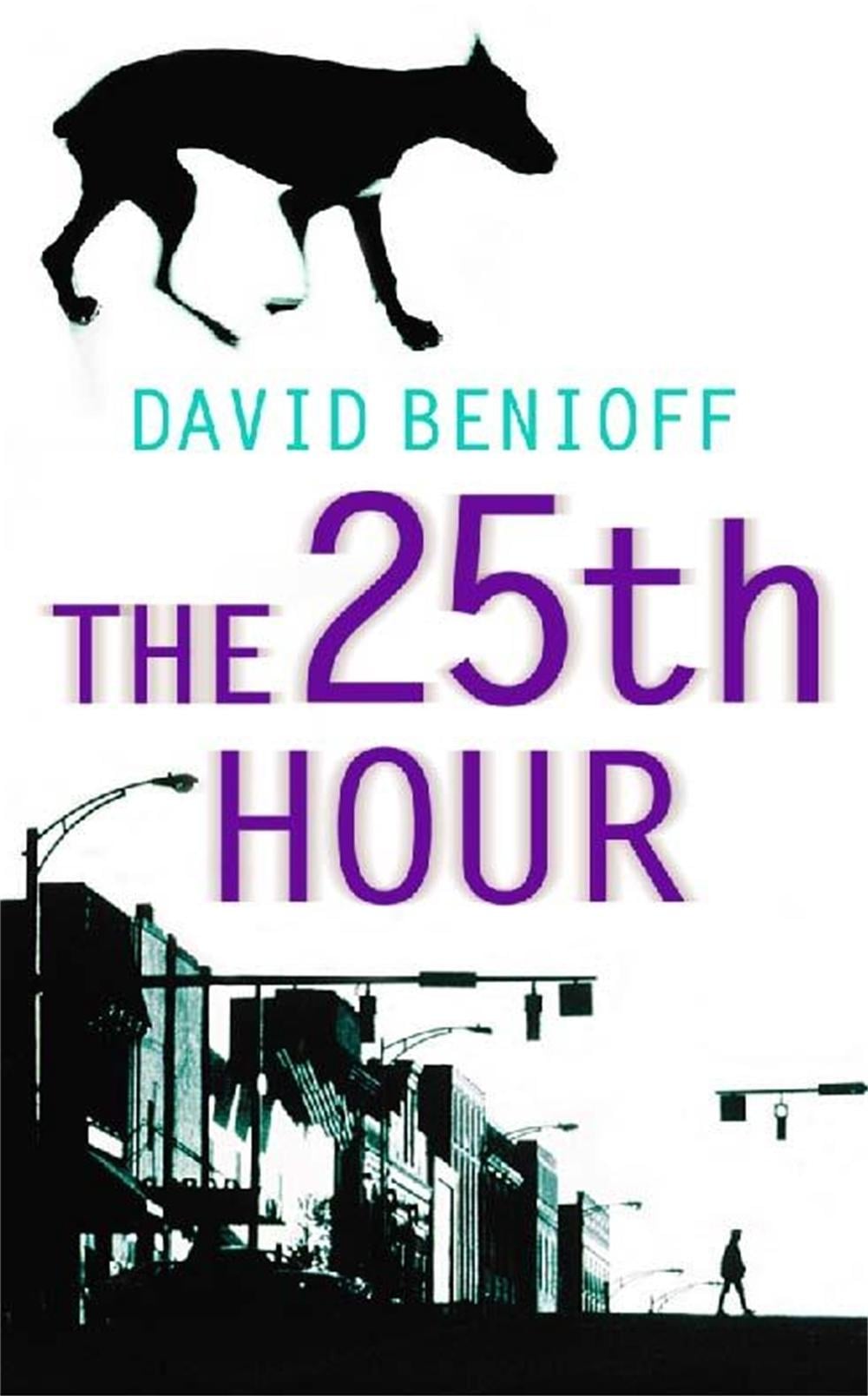The 25th Hour by David Benioff - ISBN: 9780340822296