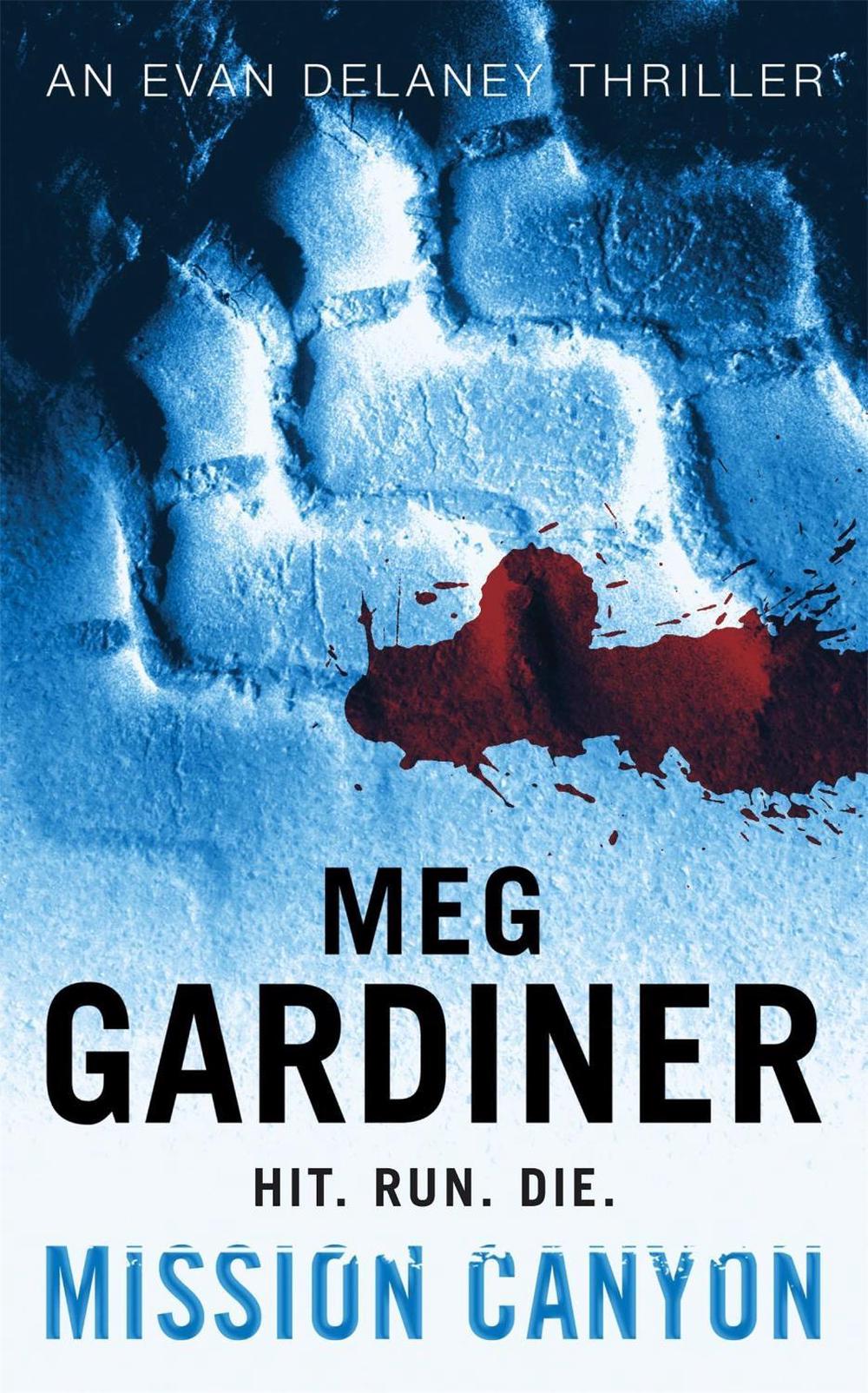 Mission Canyon by Meg Gardiner - ISBN: 9780340822524