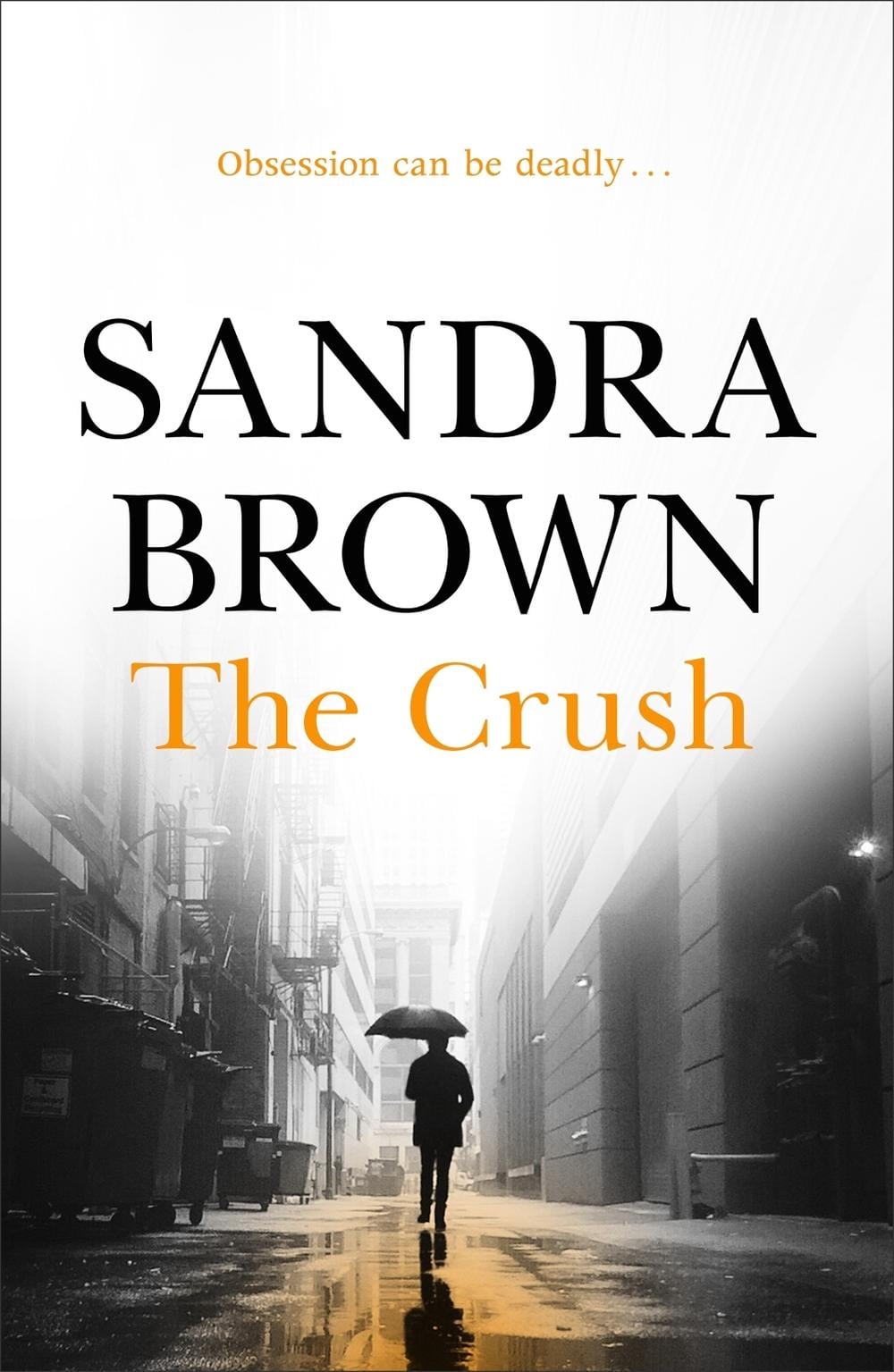 The Crush by Sandra Brown - ISBN: 9780340827680