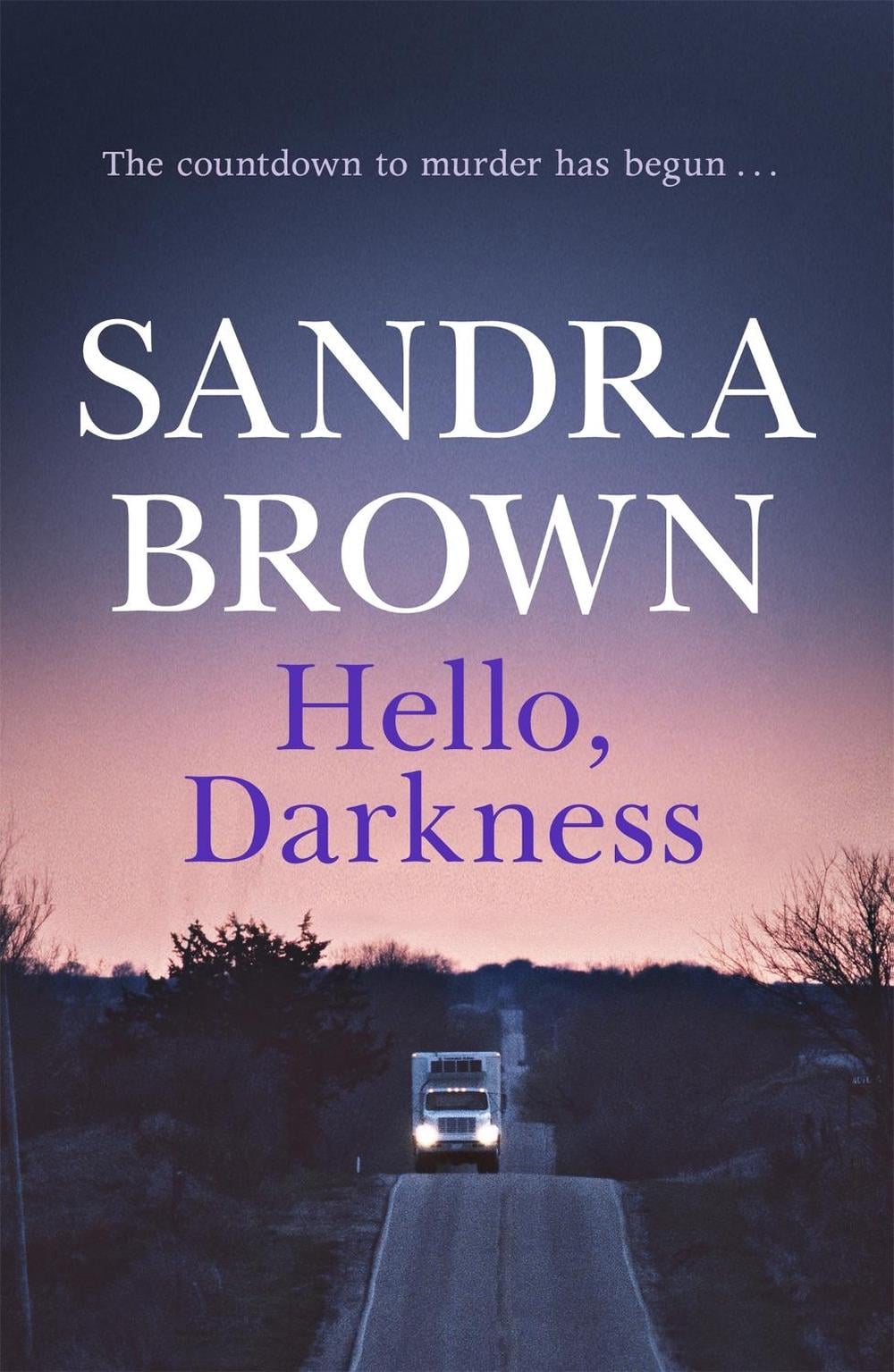 Hello, Darkness by Sandra Brown - ISBN: 9780340827703