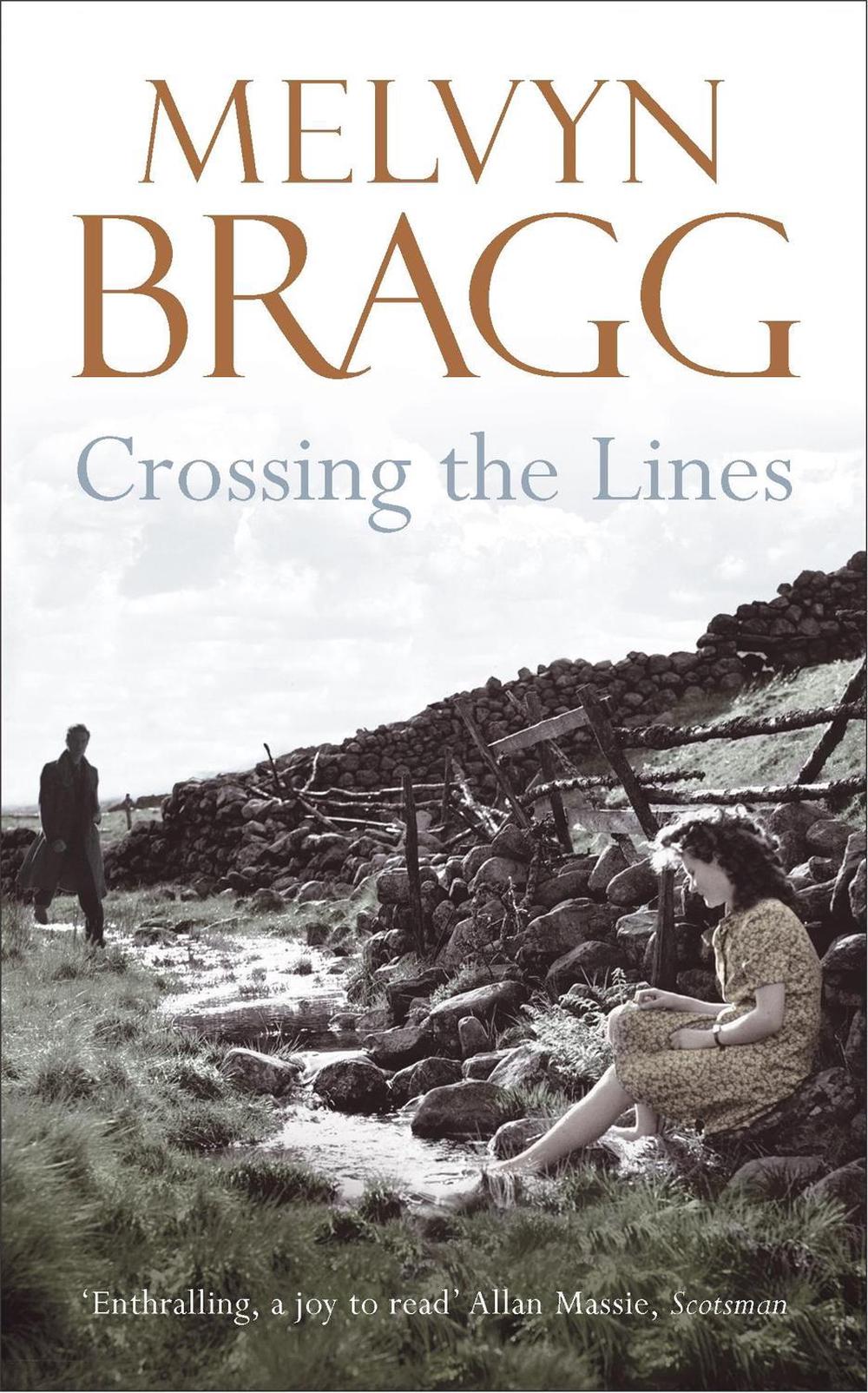 Crossing The Lines by Melvyn Bragg - ISBN: 9780340829677