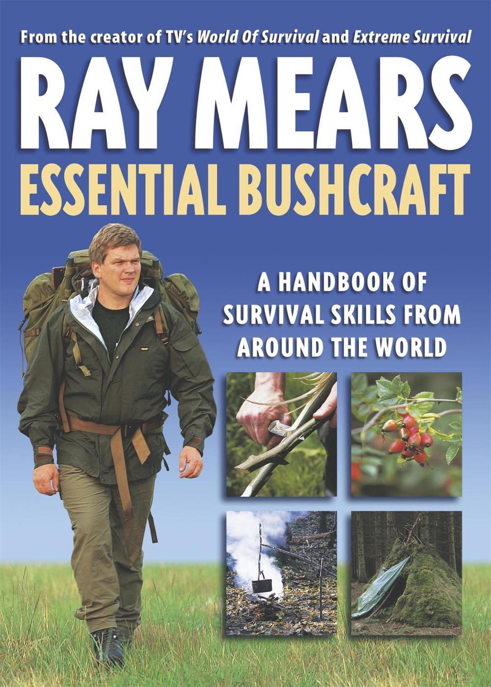 Essential Bushcraft by Ray Mears - ISBN: 9780340829714