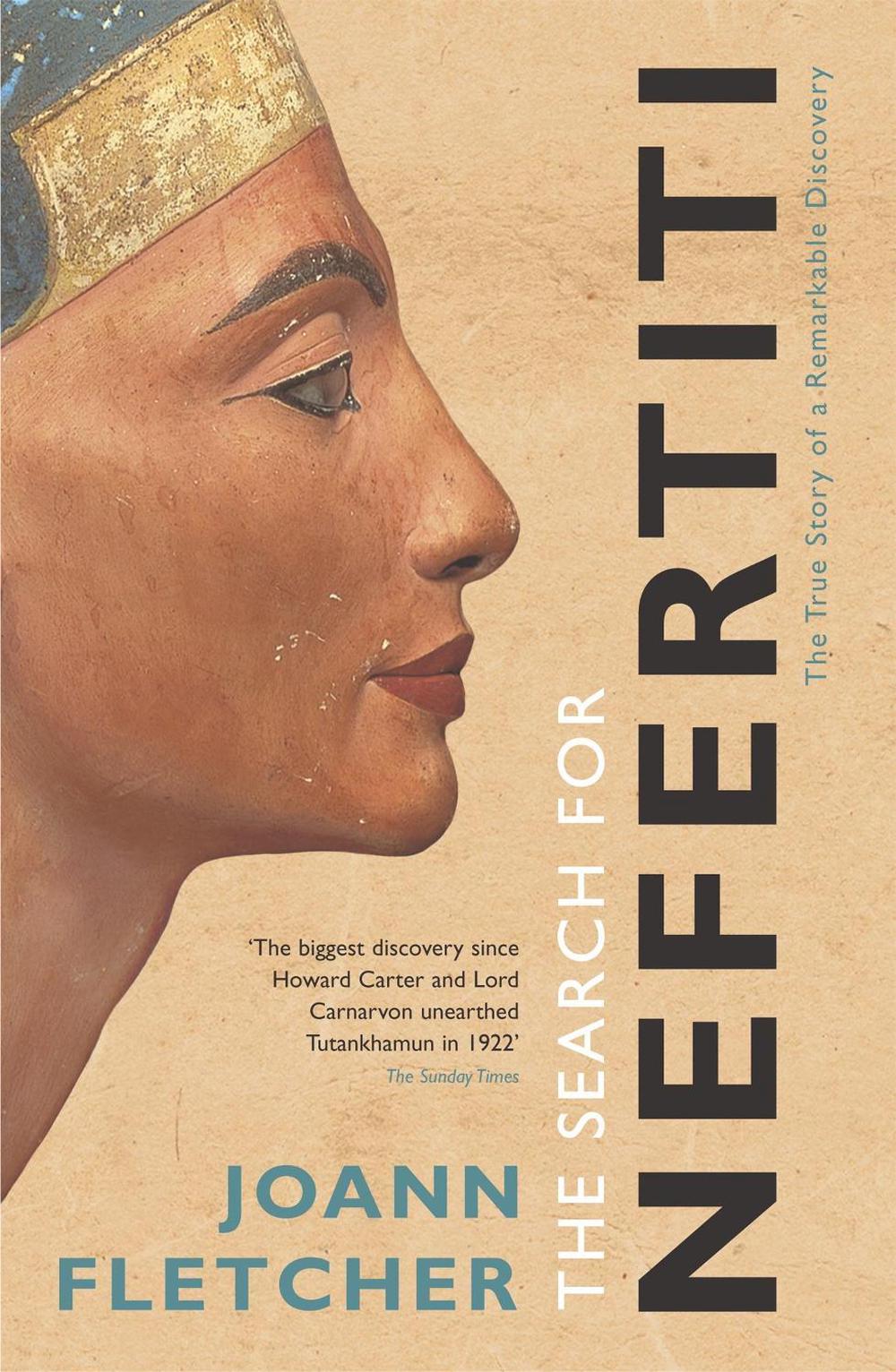 The Search For Nefertiti by Joann Fletcher - ISBN: 9780340831724