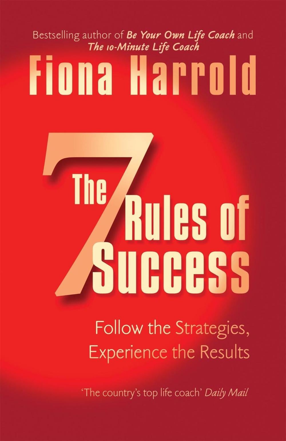 The Seven Rules Of Success by Fiona Harrold - ISBN: 9780340832042