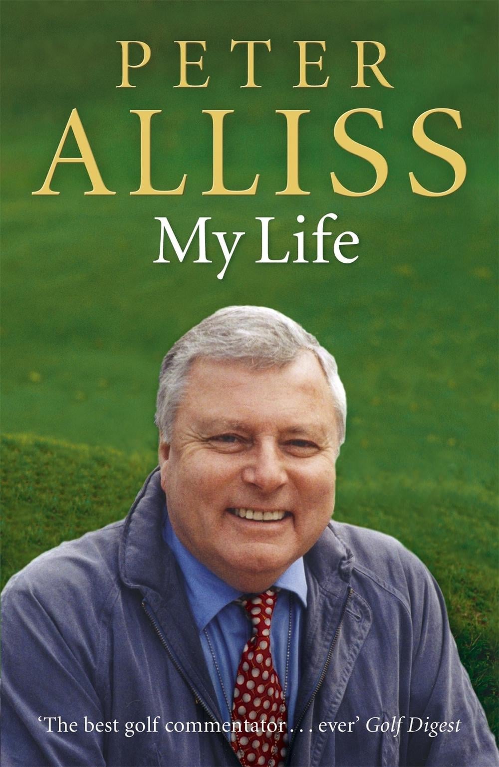 Peter Alliss-My Life by Peter Alliss - ISBN: 9780340834008
