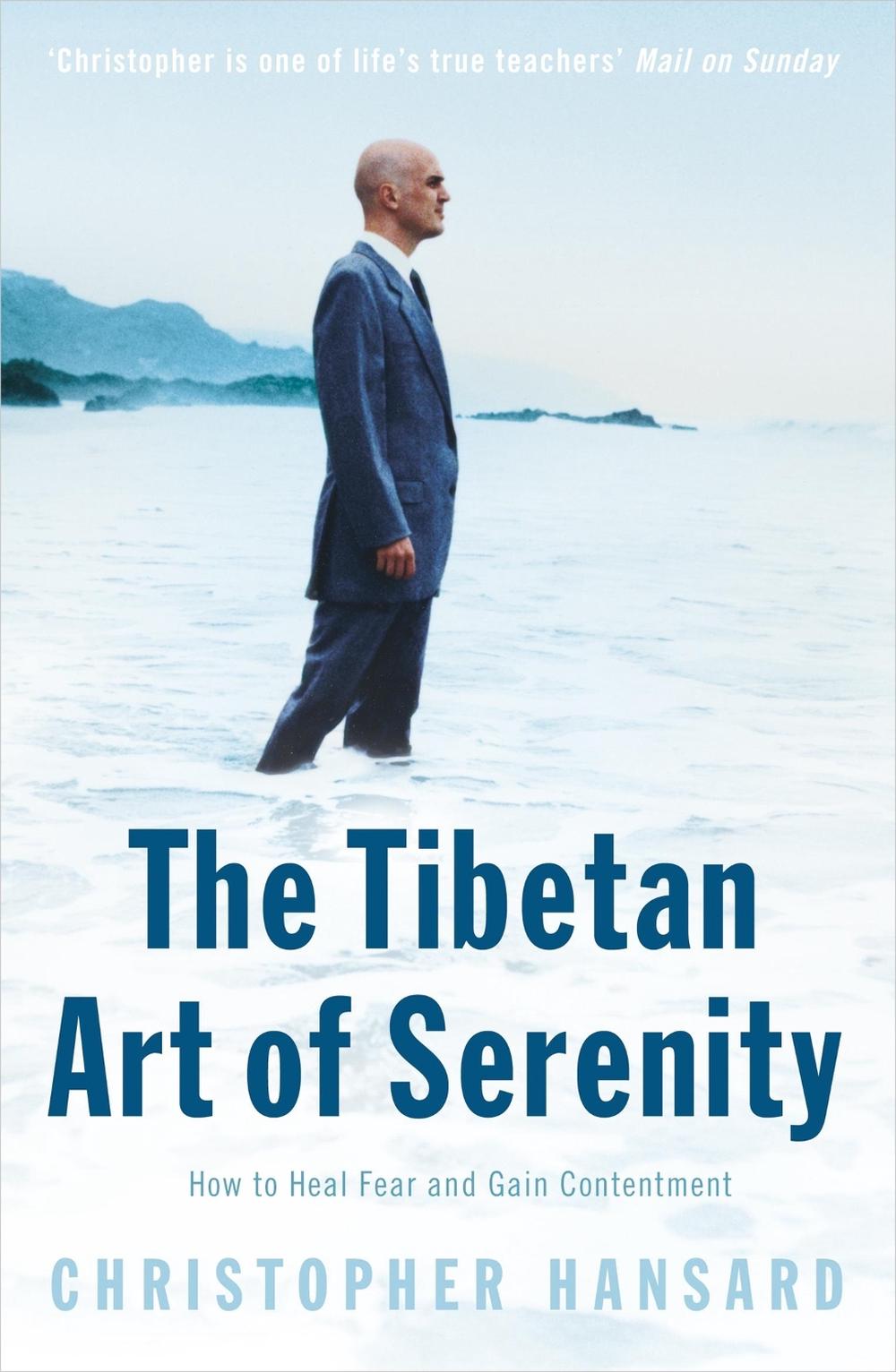The Tibetan Art of Serenity by Christopher Hansard - ISBN: 9780340835111