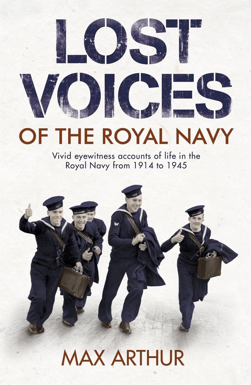 Lost Voices of The Royal Navy by Max Arthur - ISBN: 9780340838143
