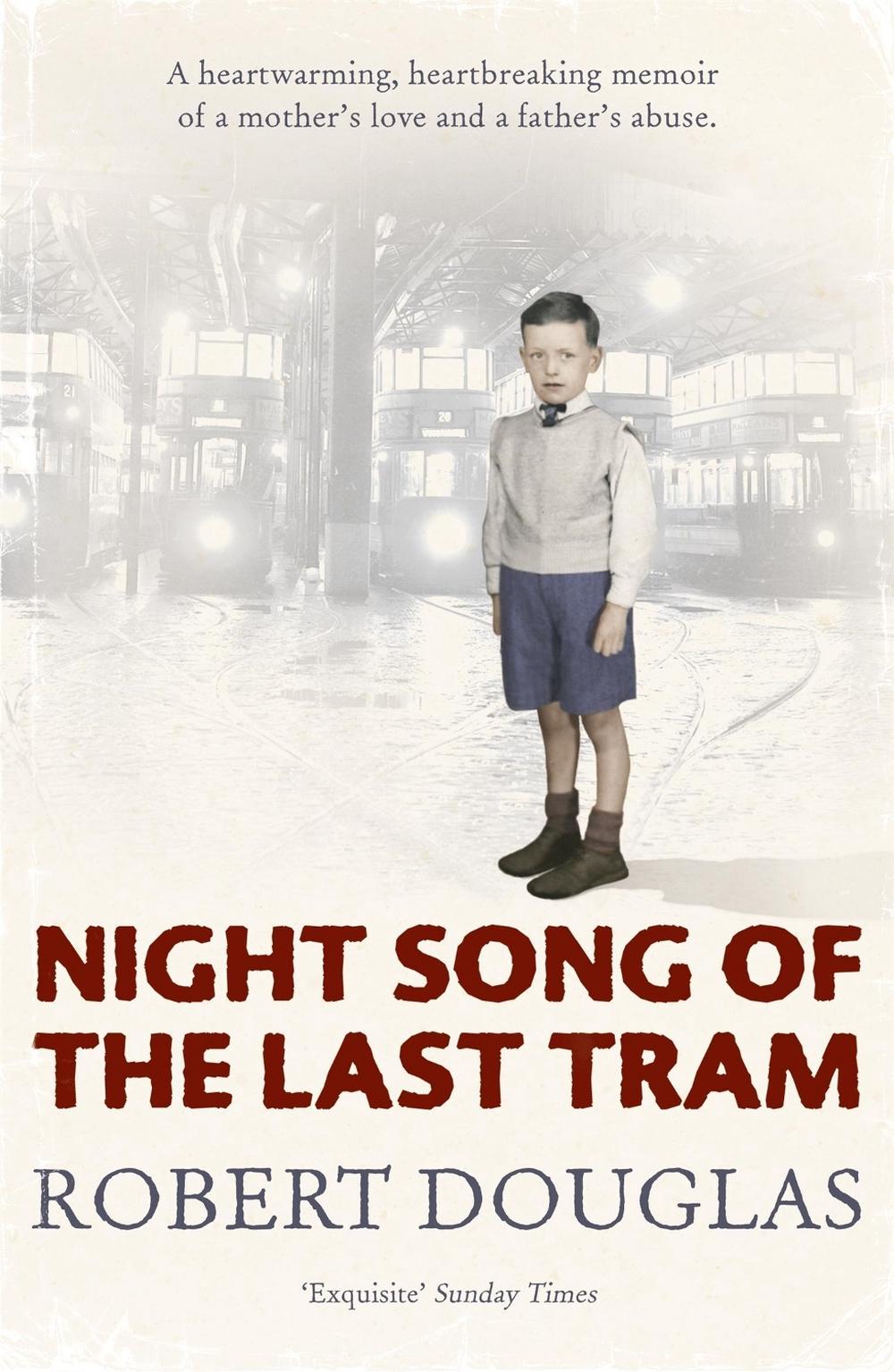 Night Song of the Last Tram - A Glasgow Childhood, 9780340838617