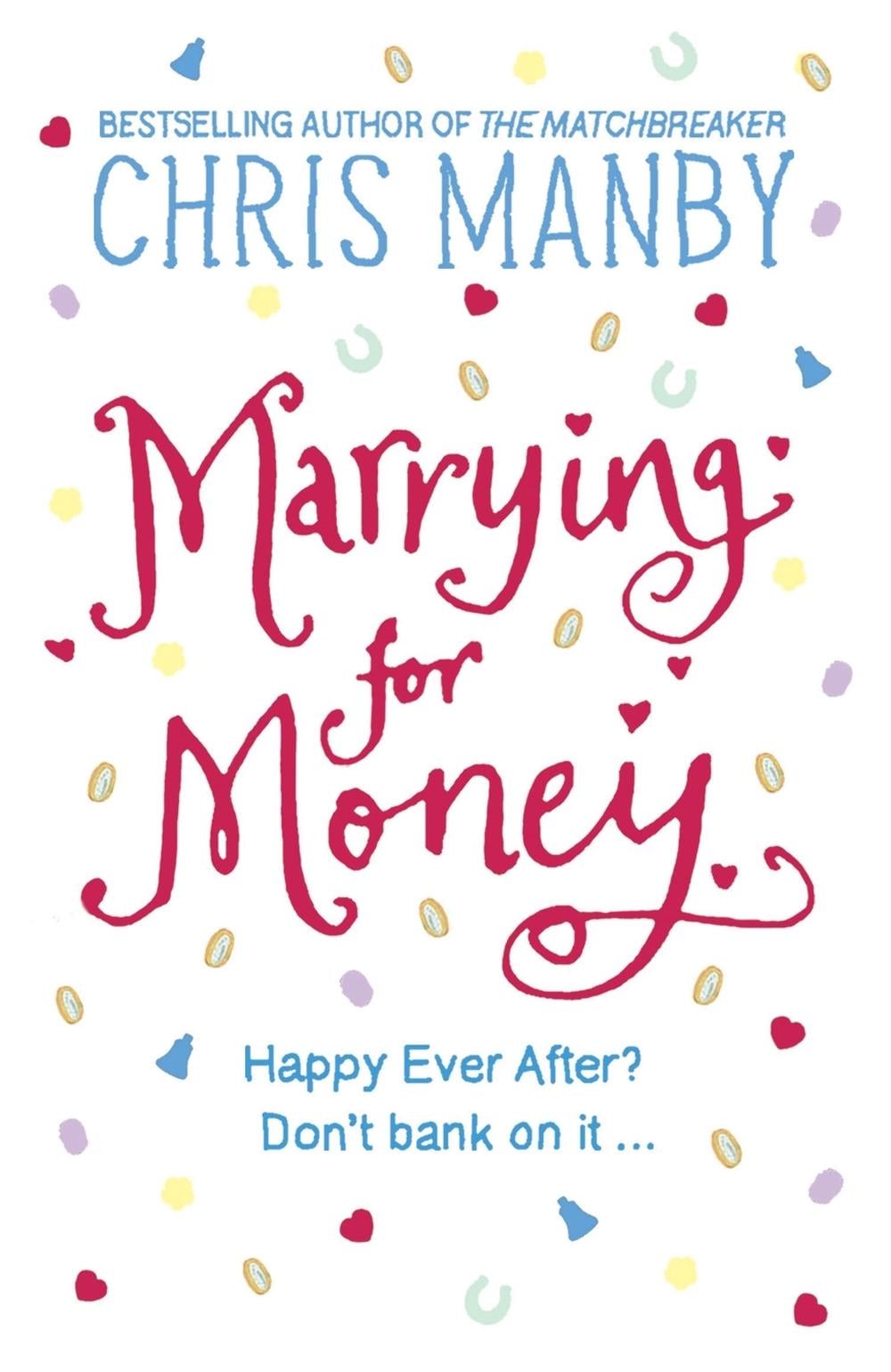 Marrying for Money by Chrissie Manby - ISBN: 9780340838853