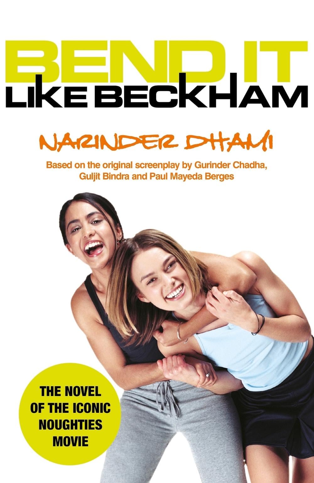 Bend It Like Beckham by Narinder Dhami - ISBN: 9780340860946