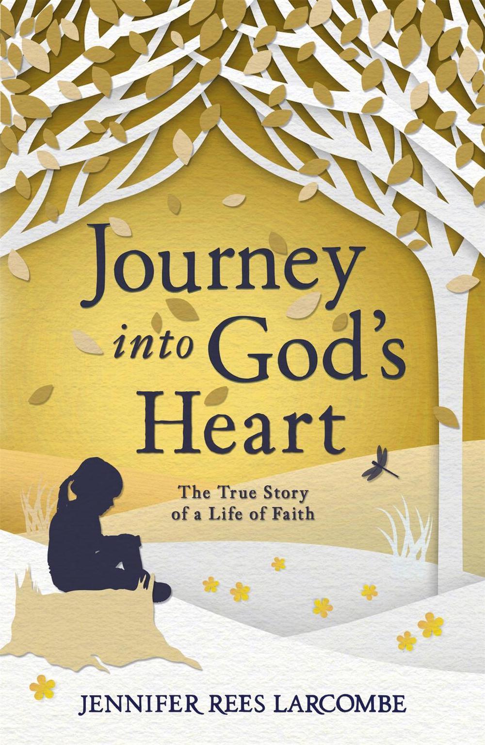 Journey into God's Heart by Jennifer Rees Larcombe - ISBN: 9780340861578