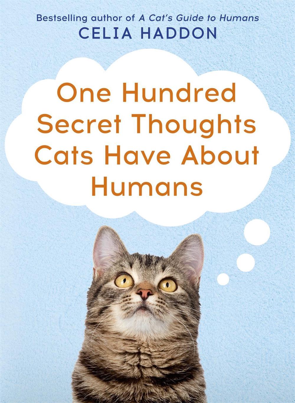 One Hundred Secret Thoughts Cats have about Humans, 9780340861707