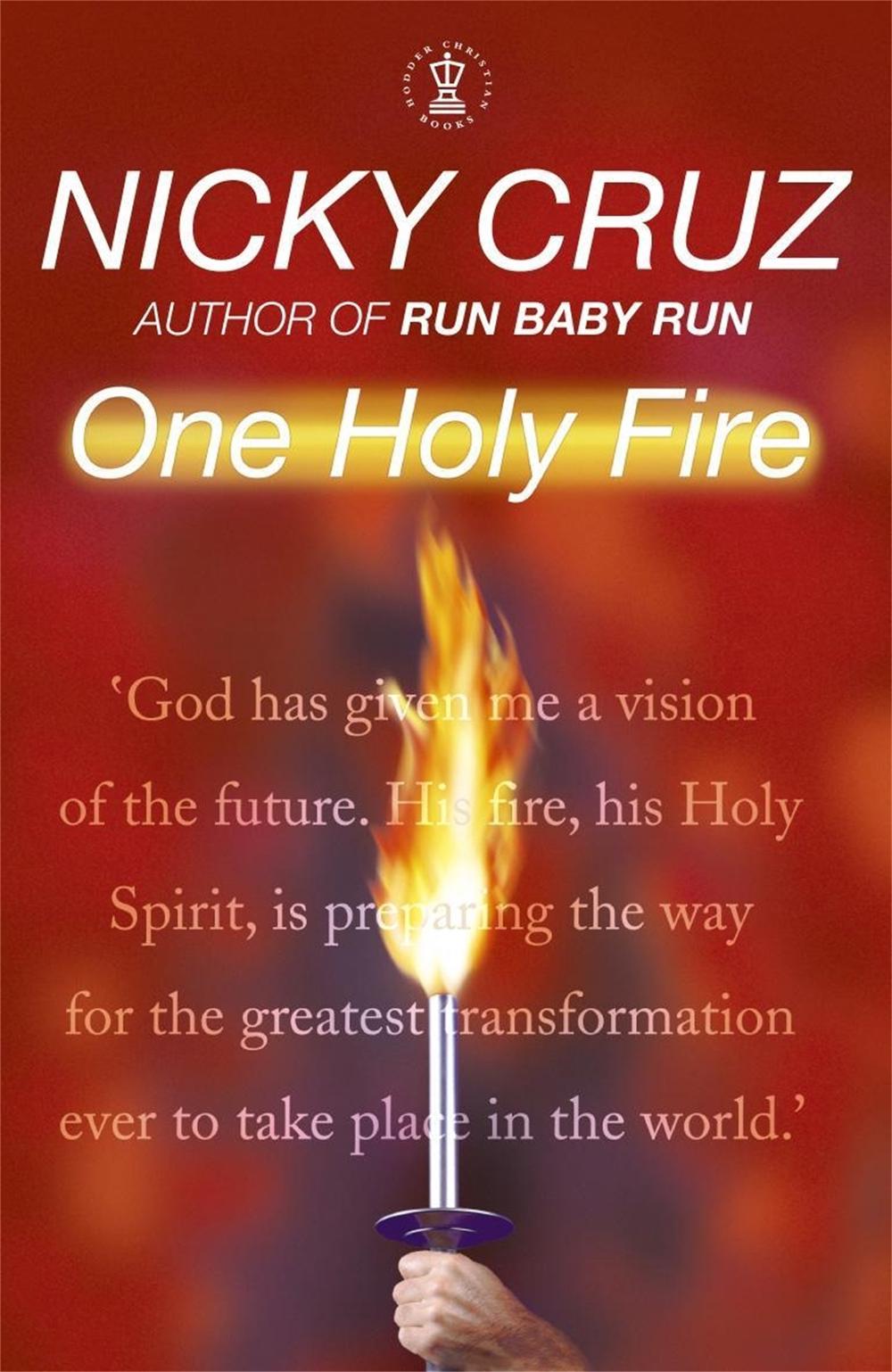 One Holy Fire by Nicky Cruz - ISBN: 9780340861875