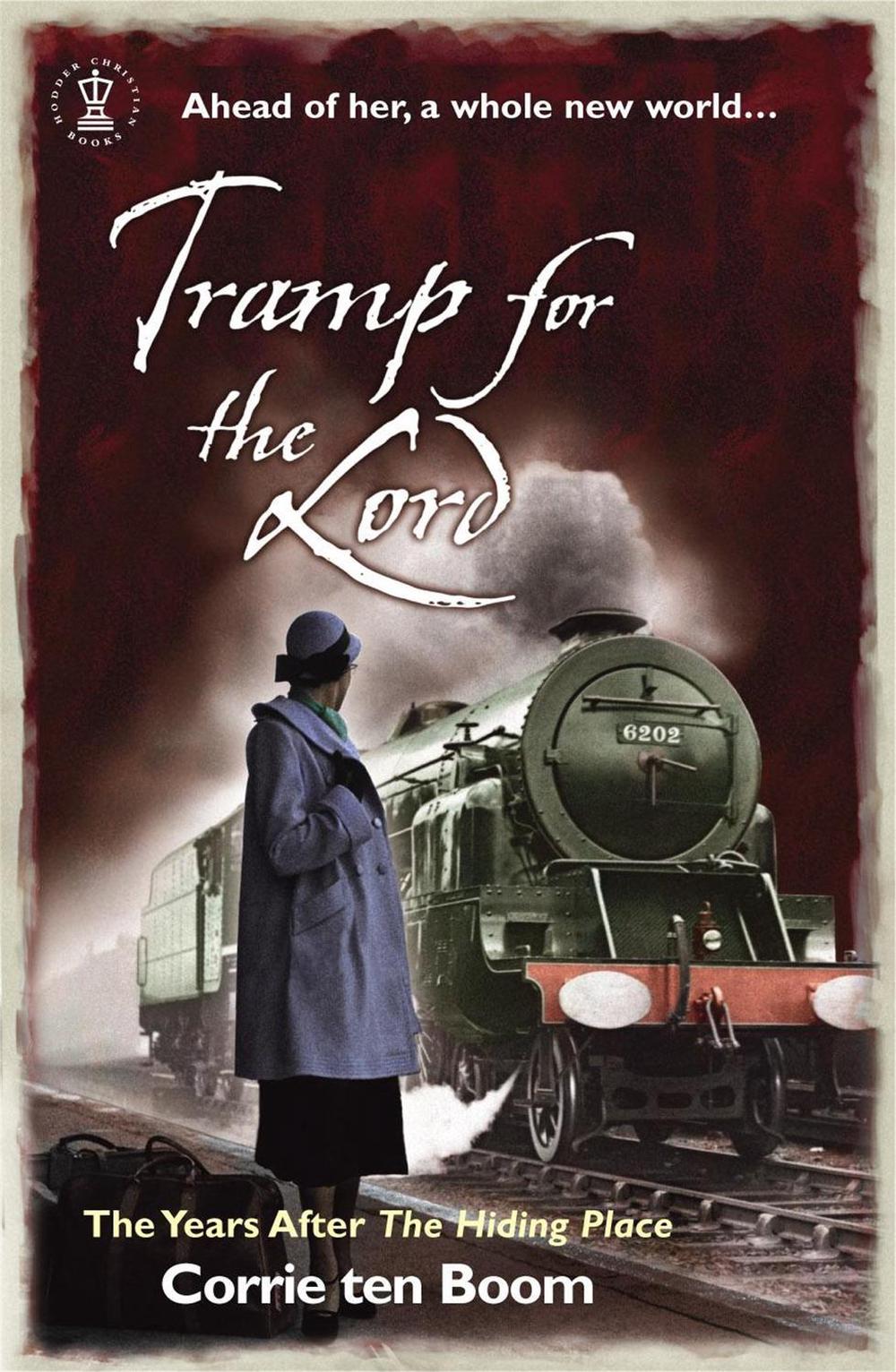 Tramp for the Lord: The Years after 'The Hiding Place' by Jamie Buckingham - ISBN: 9780340863763