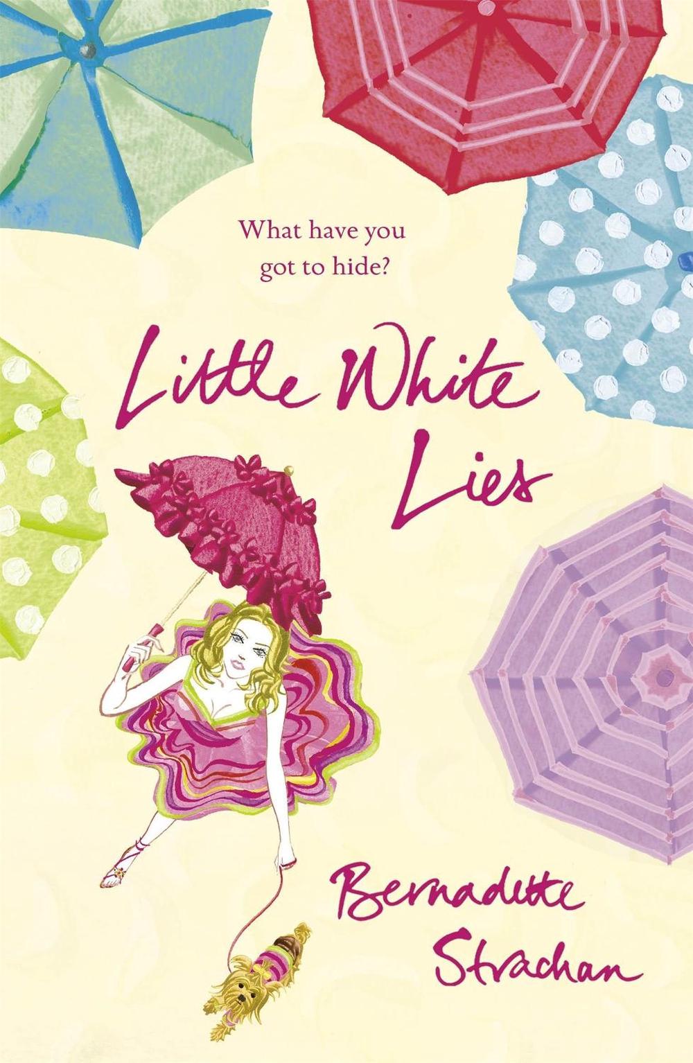Little White Lies by Bernadette Strachan - ISBN: 9780340898055