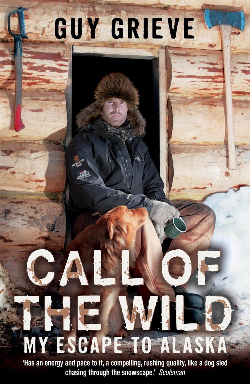 Call of the Wild by Guy Grieve - ISBN: 9780340898253