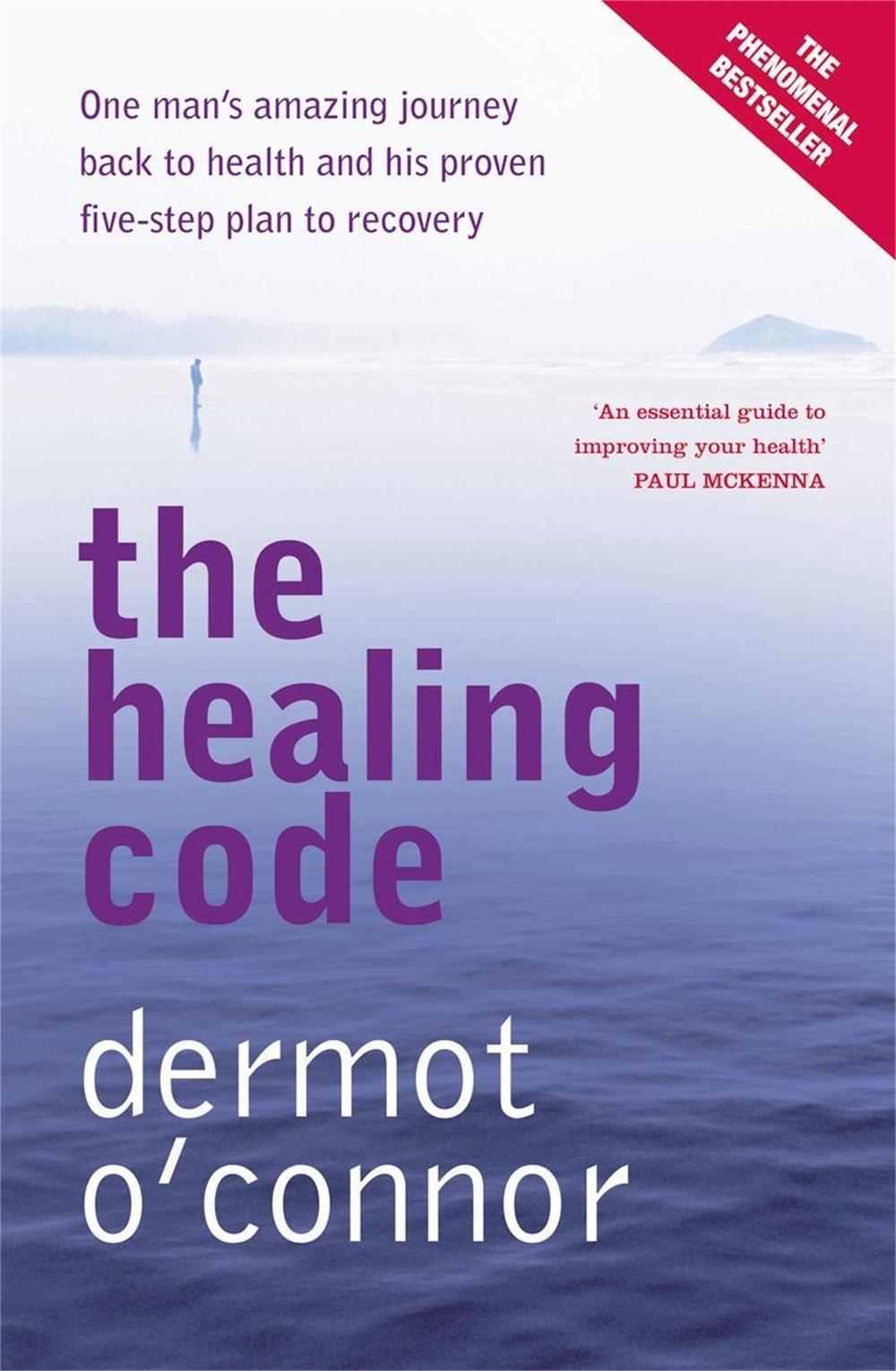 The Healing Code by Dermot O. Connor - ISBN: 9780340899410