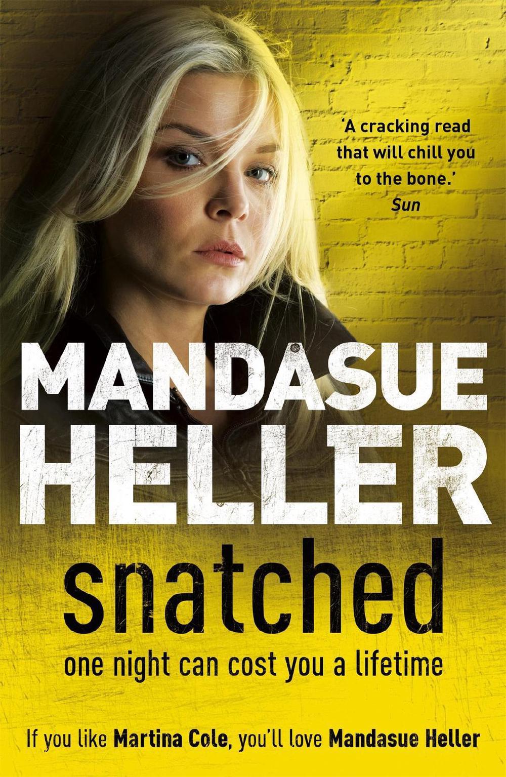 Snatched by Mandasue Heller - ISBN: 9780340899557