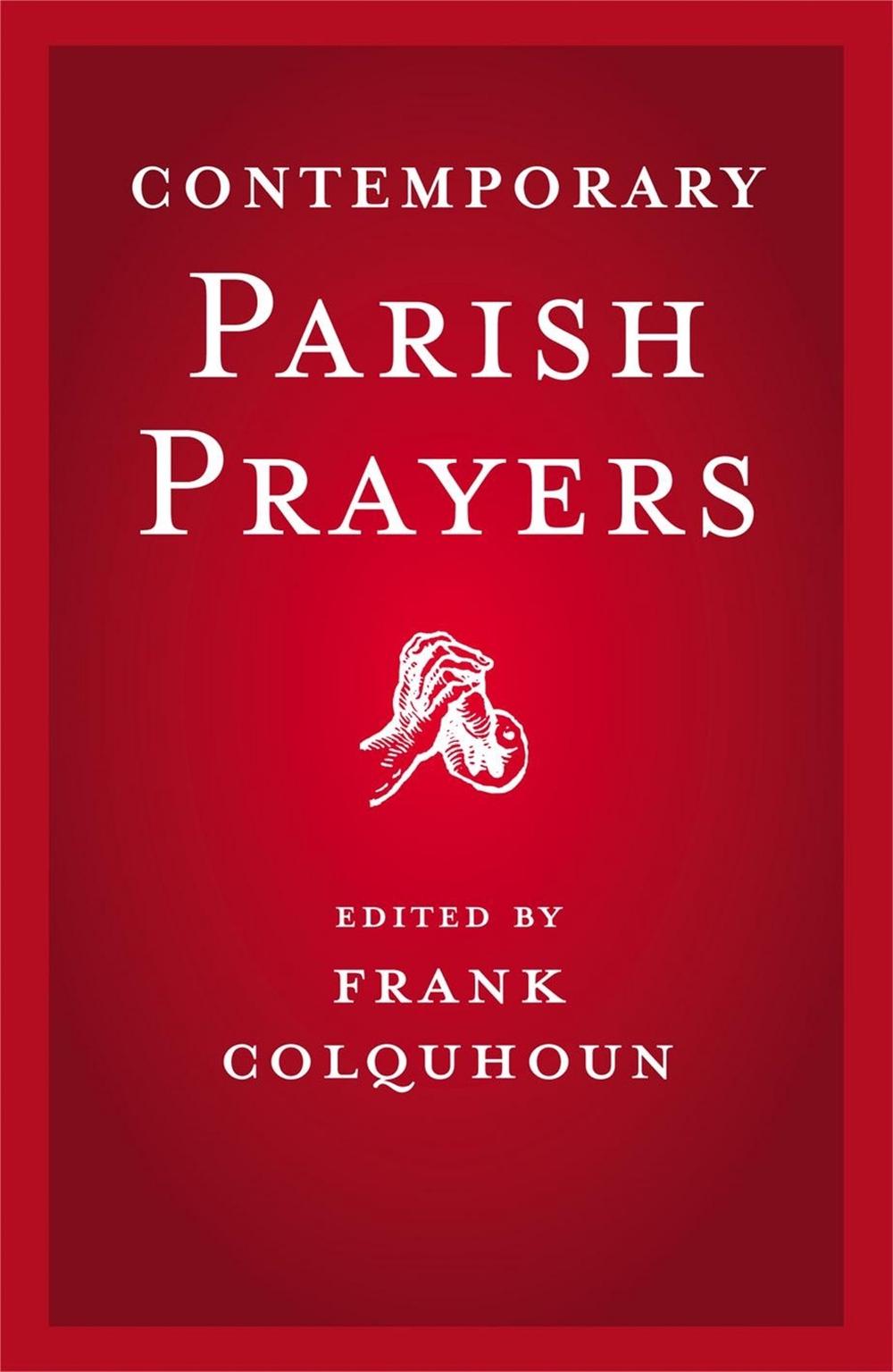 Contemporary Parish Prayers by Frank Colquhoun - ISBN: 9780340908402