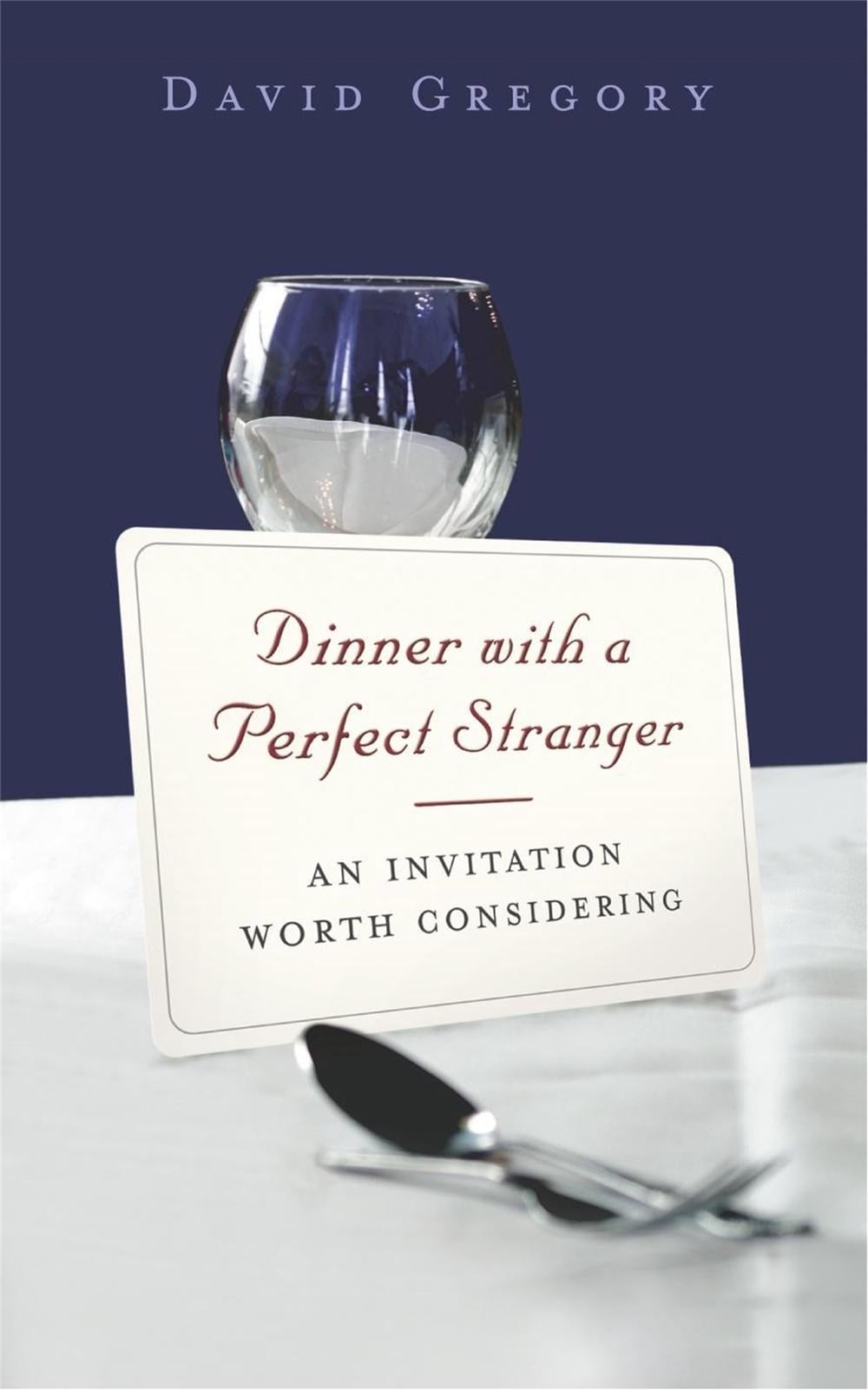 Dinner With A Perfect Stranger by David Gregory - ISBN: 9780340908785