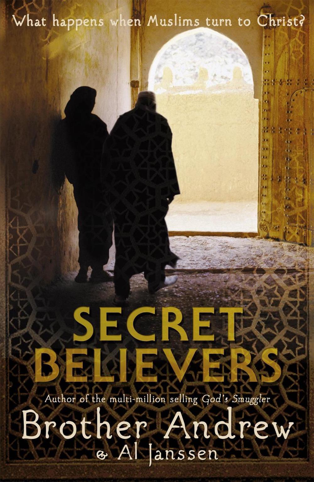 Secret Believers by Brother Andrew - ISBN: 9780340909324