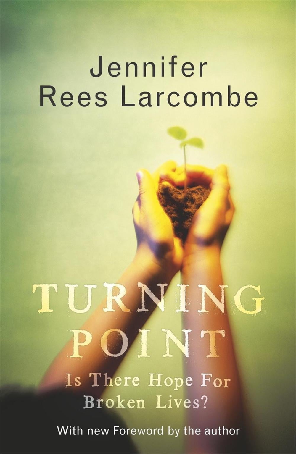 Turning Point by Jennifer Rees Larcombe - ISBN: 9780340909447