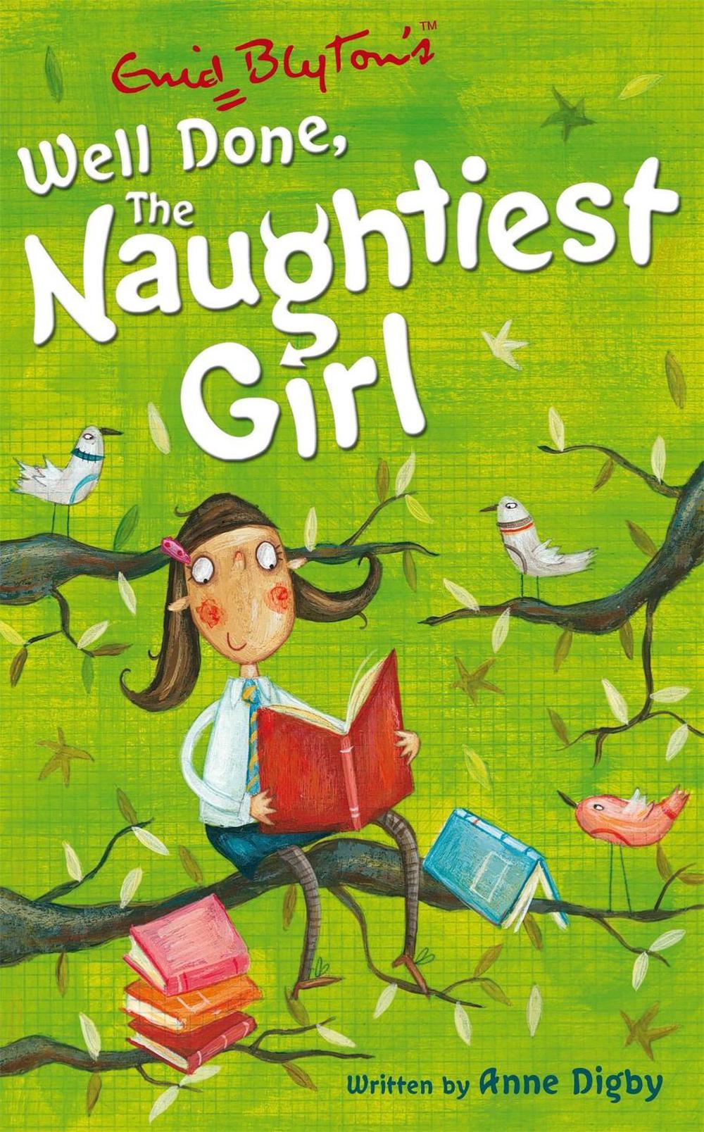 The Naughtiest Girl: Well Done, The Naughtiest Girl by Anne Digby - ISBN: 9780340917763