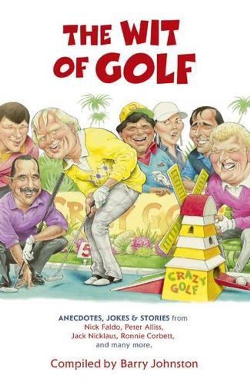 The Wit of Golf by Barry Johnston - ISBN: 9780340919361