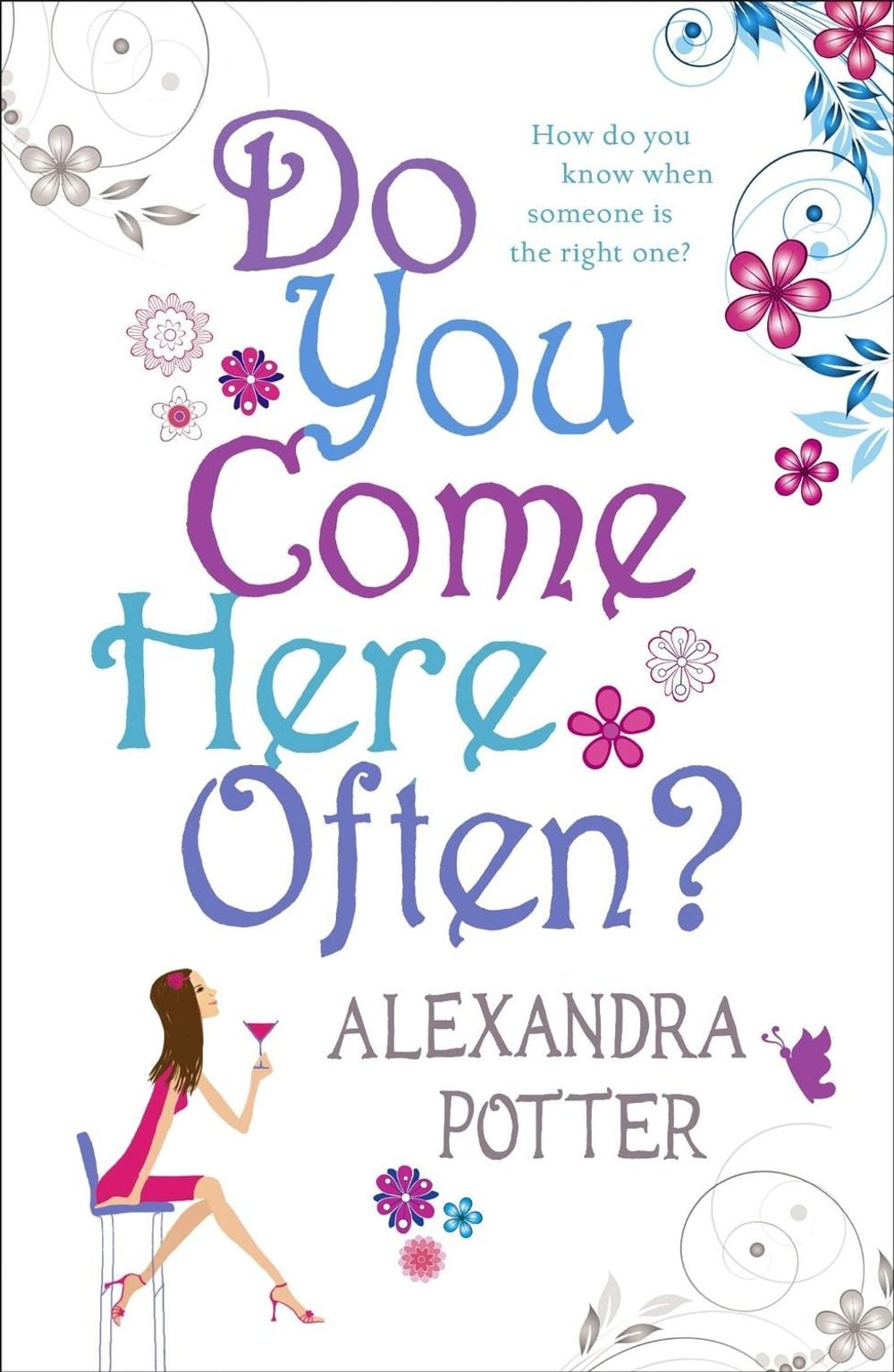 Do You Come Here Often? by Alexandra Potter - ISBN: 9780340919644
