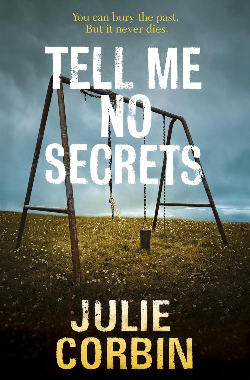 Tell Me No Secrets by Julie Corbin - ISBN: 9780340919880