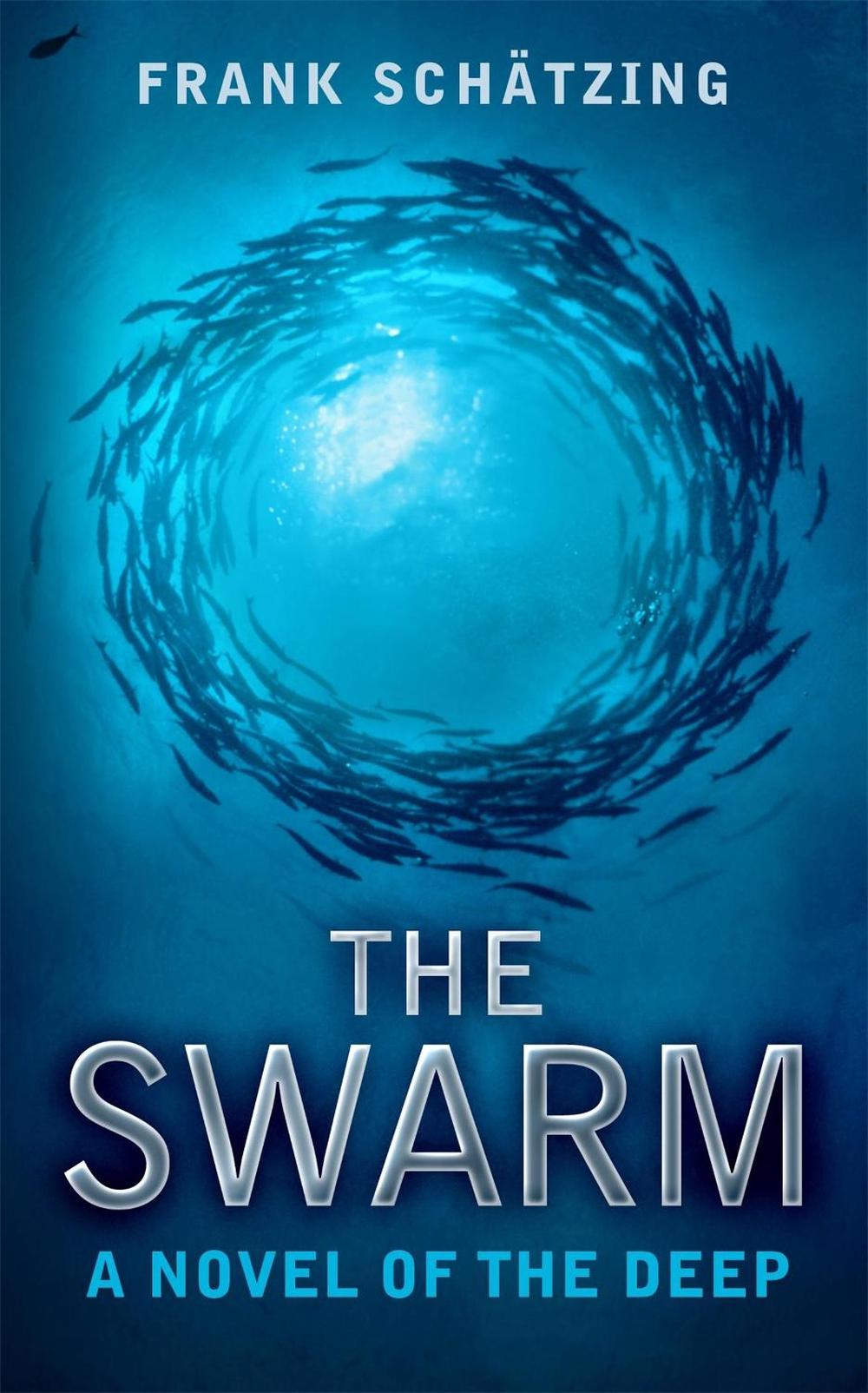 The Swarm: A Novel of the Deep, 9780340920756