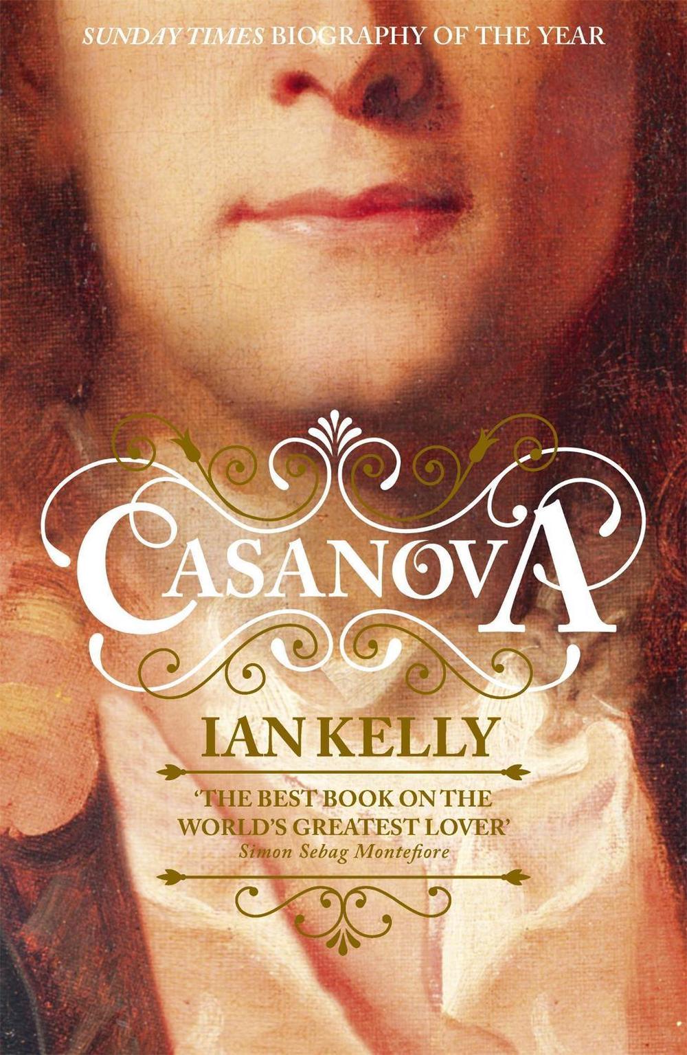 Casanova by Ian Kelly - ISBN: 9780340922156