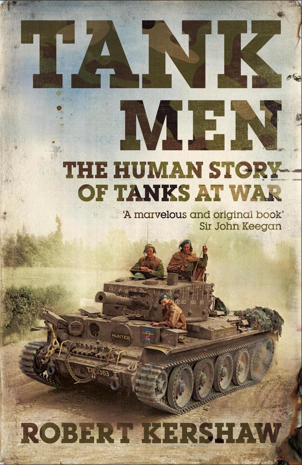 Tank Men by Robert Kershaw - ISBN: 9780340923498