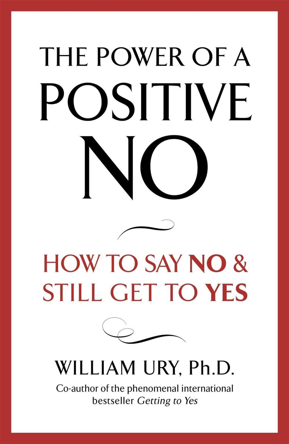 The Power of A Positive No, 9780340923801